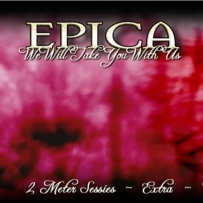 Epica ★ We Will Take You With Us - 2004, Gothic Symphonic Metal, DVD5