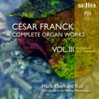 Hans-Eberhard Roß - C. Franck Complete Organ Works Vol3