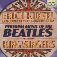 Erich Kunzel Cincinnnati Pops Orchestra king'singers - Music of the Beatles