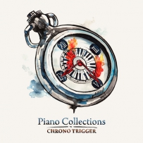 时空之轮 Chrono Trigger Trevor Gomes - Piano Collections - 2016, Arrangement - Piano