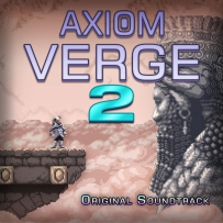 公理边缘2 Axiom Verge 2 (Original Soundtrack) - 2021