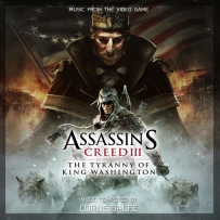 刺客信条3 Assassin's Creed III：The Tyranny of King Washington (by Lorne Balfe) - 2013, [WEB], FLAC (tracks), lossless