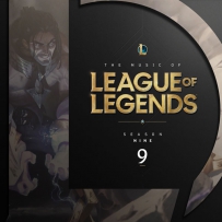 英雄联盟 2019 - The Music of League of Legends- Season 9 (Original Game Soundtrack)