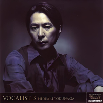 2007 - 徳永英明 (Hideaki Tokunaga) - VOCALIST 3 [24-48]