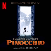 《木偶奇遇记》 Guillermo del Toro's Pinocchio (Soundtrack From The Netflix Film) - 2022