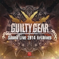 罪恶装备 2016 GG - Sound Live 2014 Archives