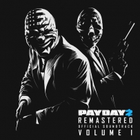 收获日 2016.04.05 - Payday 2 Remastered, Vol. 1 by Simon Viklund [FLAC]