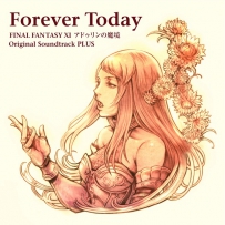 2014 Forever Today ~FF XI Seekers of Adoulin~ PLUS