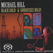 Michael Hill - Black Gold And Goddesses Bold - 2005 (Blues, Electric Blues), DSD64-ISO.DSD