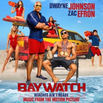 《海滩救护队》Baywatch (Music From The Motion Picture) - 2017