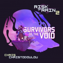 雨中冒险 Risk of Rain 2：Survivors of the Void (by Chris Christodoulou) - 2022