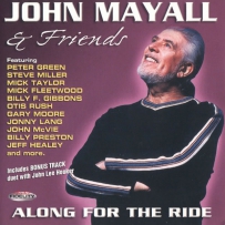 John Mayall & Friends - Along For The Ride 2001 (Audio Fidelity.2003)