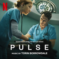 [24-48][OF][TV] 心跳一线间 Pulse - Torin Borrowdale (Soundtrack from the Netflix Series) - 2025