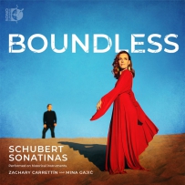 Boundless：Schubert Sonatinas - Mina Gajic, Zachary Carrettin